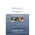 Minister's Daughter: One Life, Many Lives