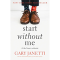 Start Without Me: (I'll Be There in a Minute)