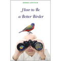 How to Be a Better Birder