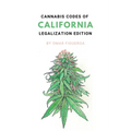 Cannabis Codes of California: Legalization Edition