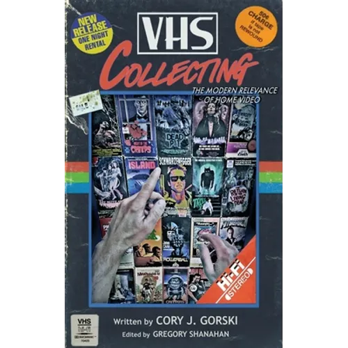 VHS Collecting: The Modern Relevance of Home Video