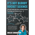 It's Not Bloody Rocket Science: Life and Leadership Hacks via Neuroscience, Psychology and Common Sense - Second Edition: Life and Leadership Hacks vi