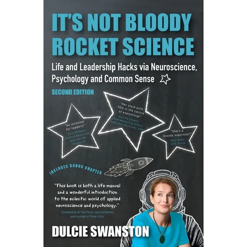 It's Not Bloody Rocket Science: Life and Leadership Hacks via Neuroscience, Psychology and Common Sense - Second Edition: Life and Leadership Hacks vi
