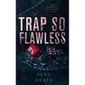 A Trap So Flawless