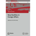New Realities in Foreign Affairs: Diplomacy in the 21st Century