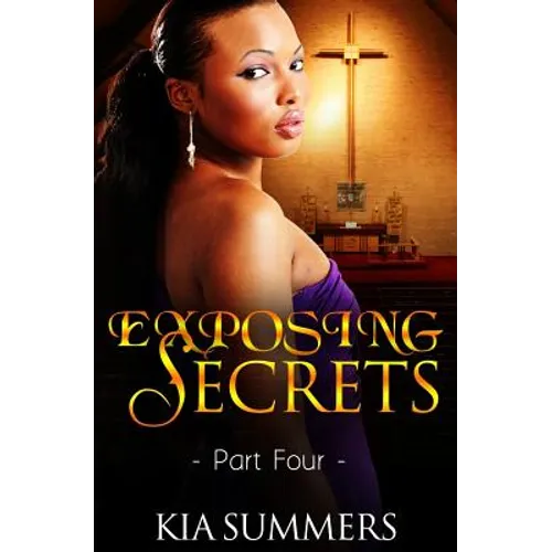 Exposing Secrets 4