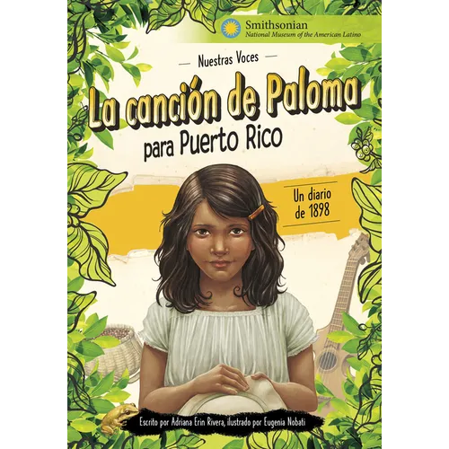 La Canción de Paloma Para Puerto Rico: Un Diario de 1898 (Paloma's Song for Puerto Rico: A Diary from 1898)