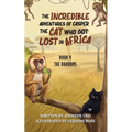 The Incredible Adventures of Casper the Cat Who Got Lost in Africa: Book 4: The Baboons