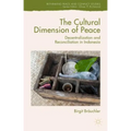 The Cultural Dimension of Peace: Decentralization and Reconciliation in Indonesia