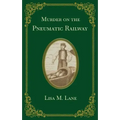 Murder on the Pneumatic Railway