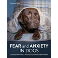 Fear and Anxiety in Dogs