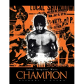 Champion Without a Crown: The Man Who Would Be King