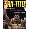 San-Tito: Vida y Milagros de Tito Trinidad