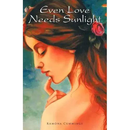 Even Love Needs Sunlight