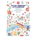 Study Abroad in Florence: Everything You Need to Know to Enjoy the Experience of a Lifetime