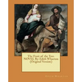 The Fruit of the Tree. NOVEL By: Edith Wharton (Original Version)