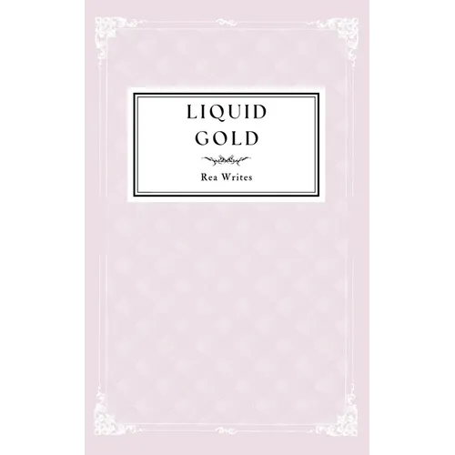 Liquid Gold