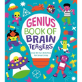 Genius Book of Brain Teasers: Over 80 Fun Activities for Smart Kids
