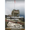 Why Vulnerability Still Matters: The Politics of Disaster Risk Creation