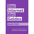 Das Internet des Geldes Band Zwei: Eine Sammlung der Vorträge
