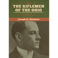 The Riflemen of the Ohio: A Story of the Early Days along the Beautiful River