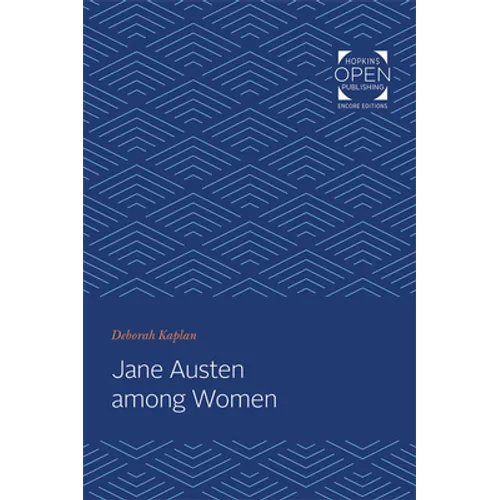 Jane Austen Among Women