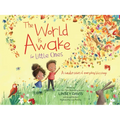 The World Is Awake for Little Ones: A Celebration of Everyday Blessings