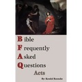 Bible Frequently Asked Questions: Acts