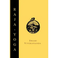 Raja-Yoga; Or, Conquering the Internal Nature