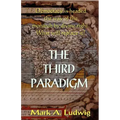 The Third Paradigm: Democracy Is Headed The Way Of The Monarch By Divine Right. What Will Replace It?