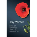 Sites of Memory, Sites of Mourning