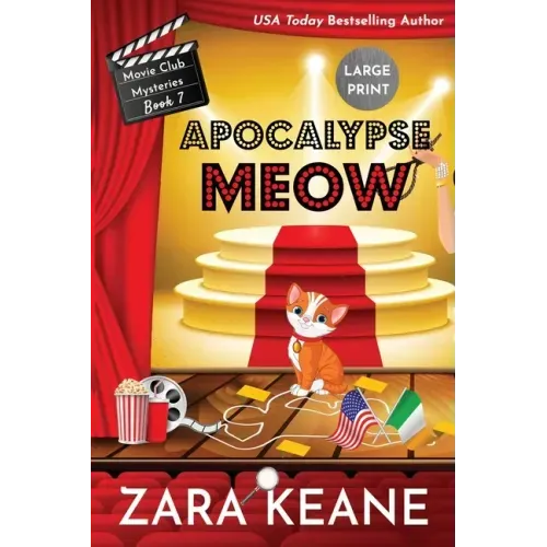 Apocalypse Meow (Movie Club Mysteries, Book 7): Large Print Edition