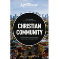 Christian Community: A Bible Study on Being Part of God's Family