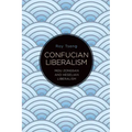 Confucian Liberalism: Mou Zongsan and Hegelian Liberalism
