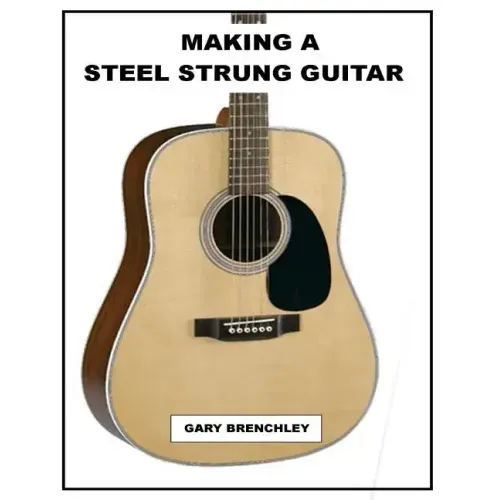 Making a Steel Strung Guitar