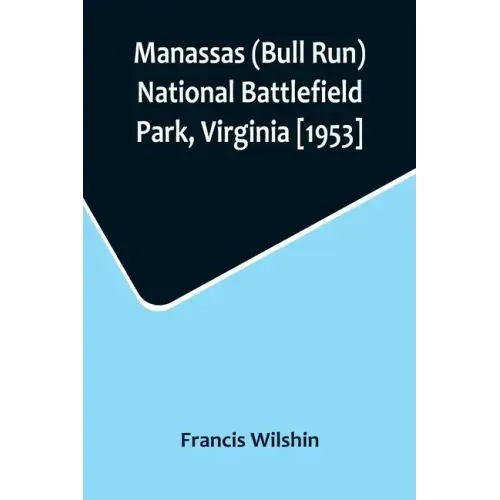 Manassas (Bull Run) National Battlefield Park, Virginia [1953]