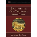 Light on the Old Testament from Babel