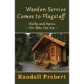 Warden Service Comes to Flagstaff