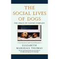 The Social Lives of Dogs: The Grace of Canine Company