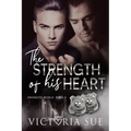 The Strength of His Heart