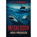 Megalodon: Apex Predator