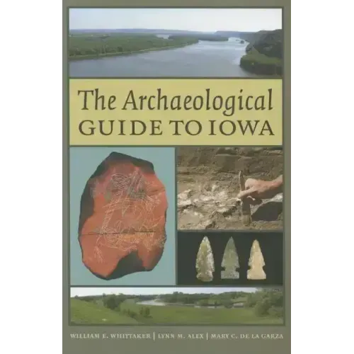 The Archaeological Guide to Iowa
