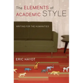 The Elements of Academic Style: Writing for the Humanities