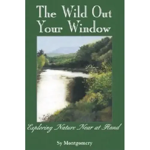 The Wild Out Your Window