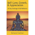 Self-Love, Growth, & Appreciation: 30 Day Challenge of Self-Reflection