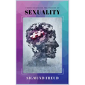 Three Essays on the Theory of Sexuality