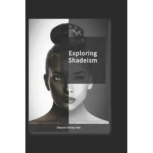 Exploring Shadeism