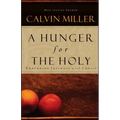 A Hunger for the Holy: Nuturing Intimacy with Christ