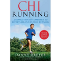 Chirunning: A Revolutionary Approach to Effortless, Injury-Free Running