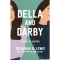 Della and Darby: A Novel of Sisters
